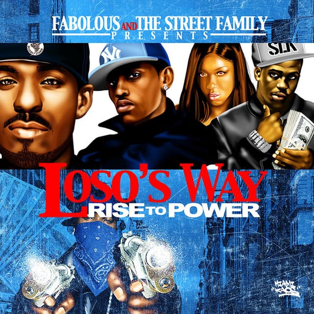 Loso's Way (Rise To Power)