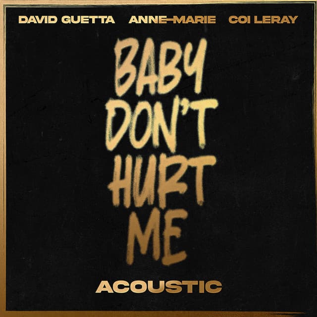 Baby Don't Hurt Me - Acoustic Chorus
