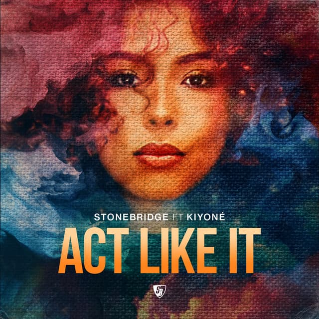 Act Like It - Stonebridge Extended Mix