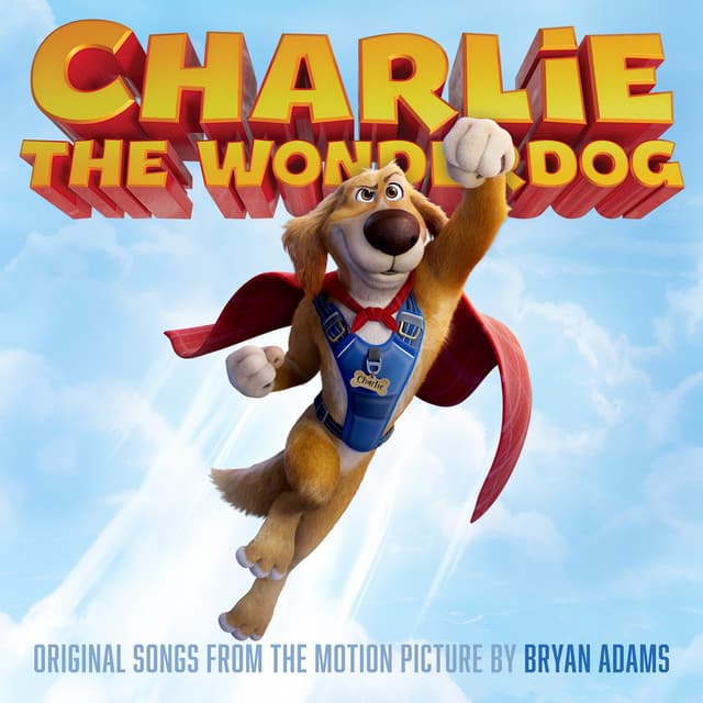 Charlie The Wonderdog (Original Songs from the Motion Picture)