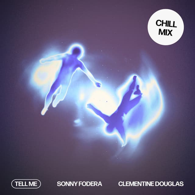 Tell Me (Chill Mix)