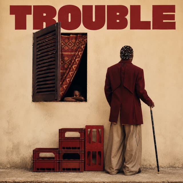 Trouble