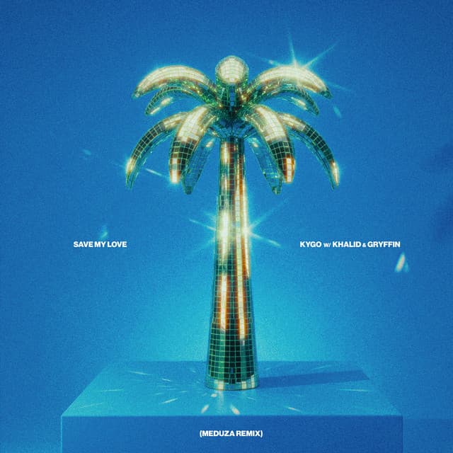 Save My Love - MEDUZA Remix