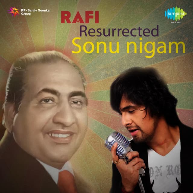 Rafi Resurrected - Sonu Nigaam