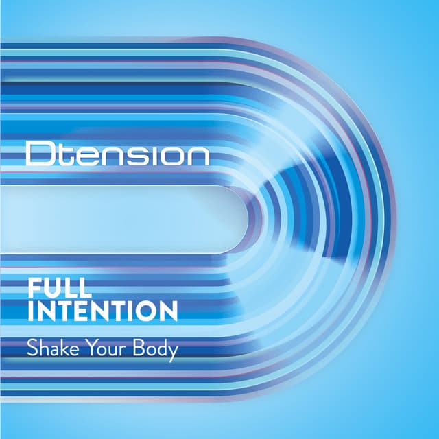 Shake Your Body - Full Intention Club Mix