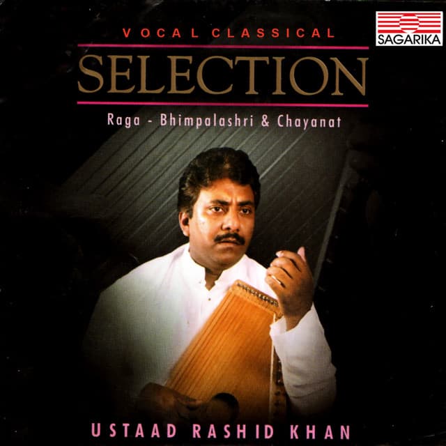 Selection/ Bhimpalashri / Chanayat /Kirwani