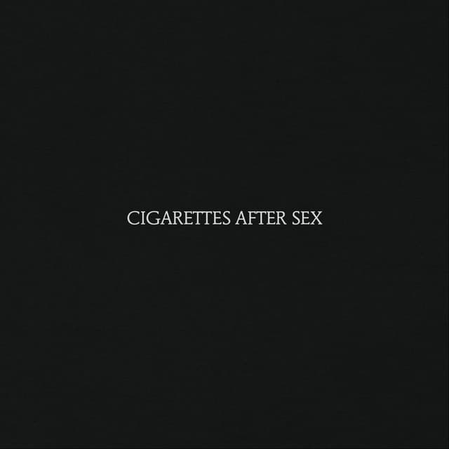 Cigarettes After Sex