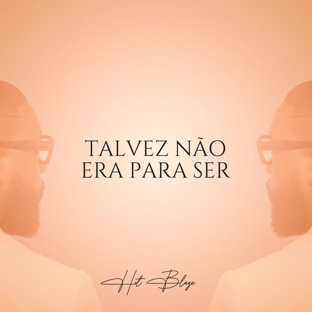 Talvez Não Era para Ser