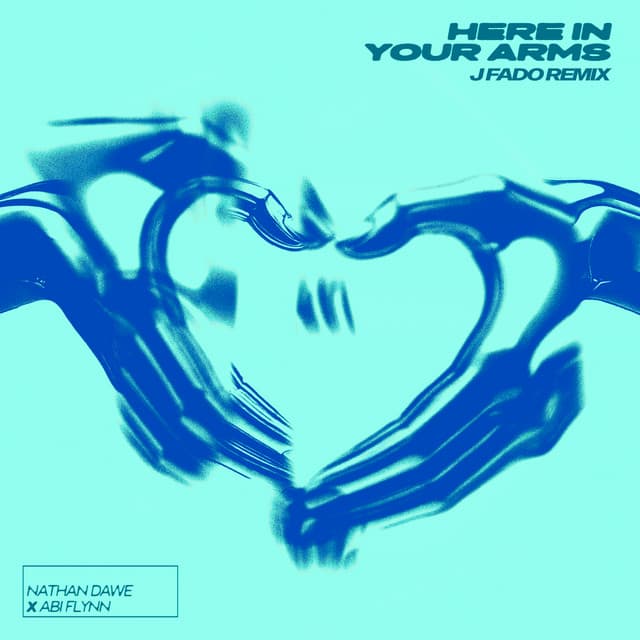 Here In Your Arms - J Fado Remix