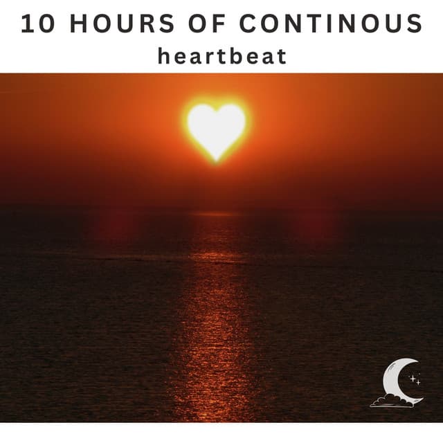 10 Hours of Continuous Heartbeat
