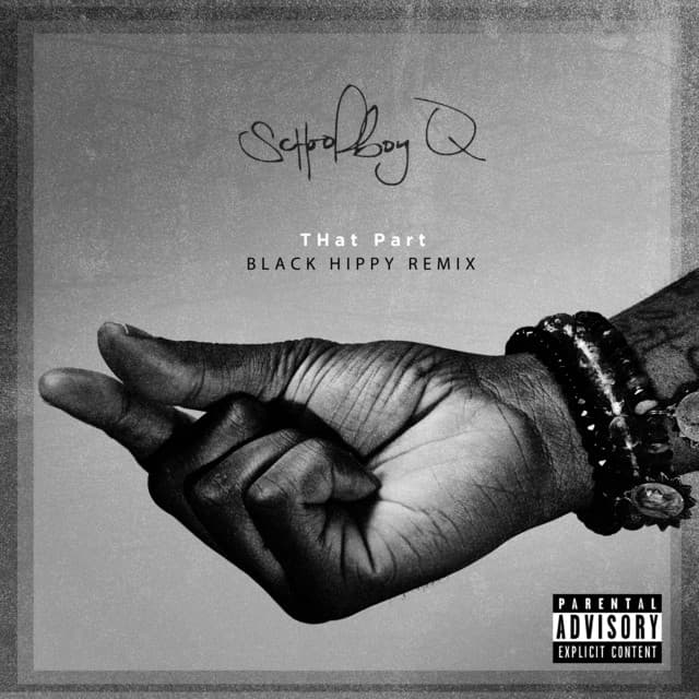 THat Part - Black Hippy Remix