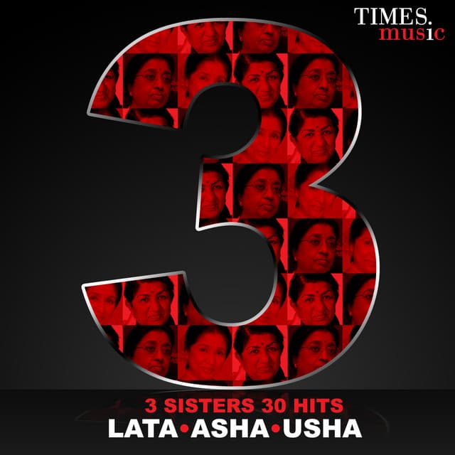 3 Sisters - 30 Hits - Lata, Asha, Usha
