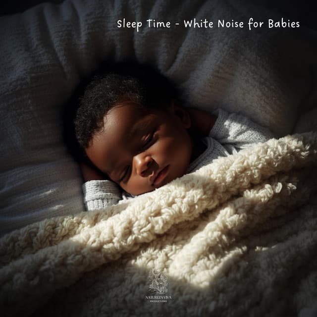Sleep Time - White Noise for Babies