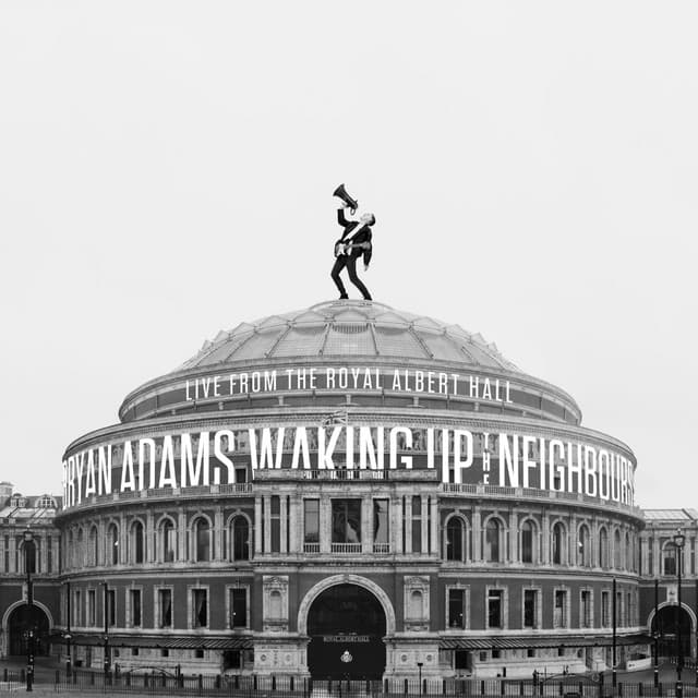 Waking Up The Neighbours - Live At The Royal Albert Hall