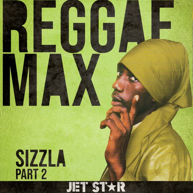 Reggae Max Part 2: Sizzla