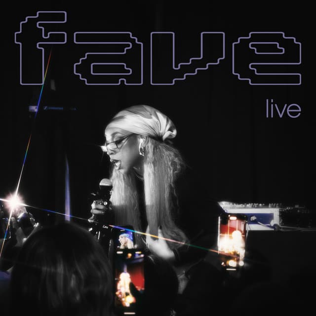 FAVE (Live)