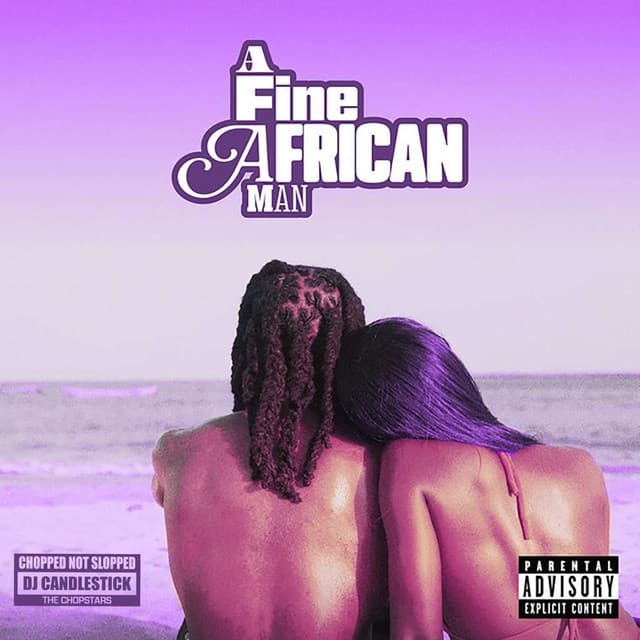 A Fine African Man (ChopNotSlop)