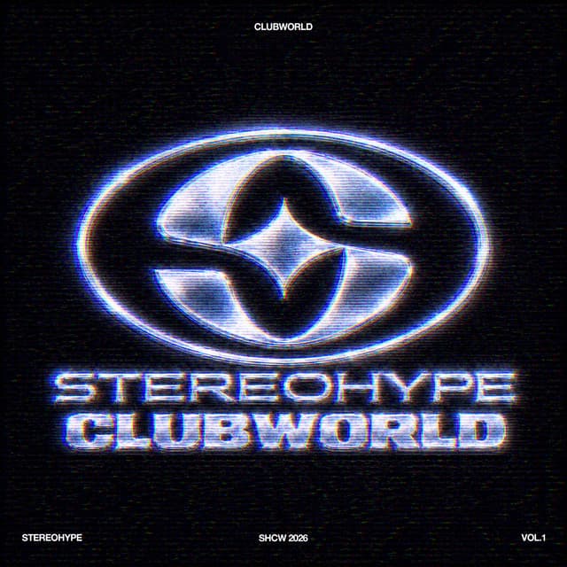 STEREOHYPE Clubworld (Vol. 1)