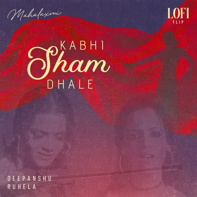 Kabhi Sham Dhale - Lofi Flip