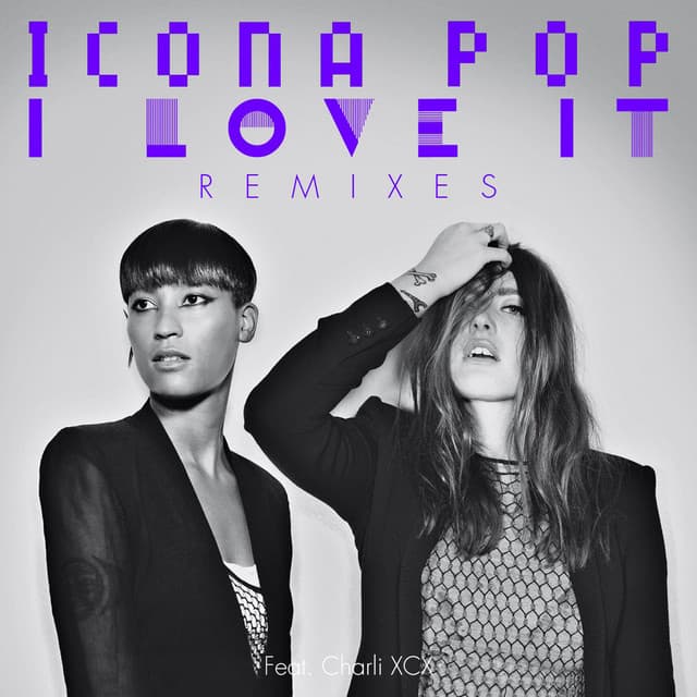 I Love It (feat. Charli XCX) - Cobra Starship Remix; Radio Edit