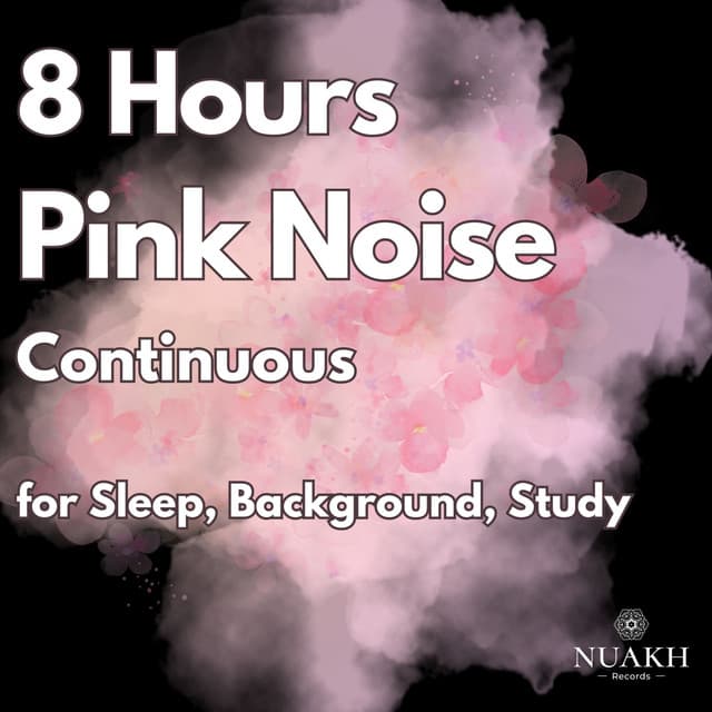8 Hours of Continuous Pink Noise for Sleeping