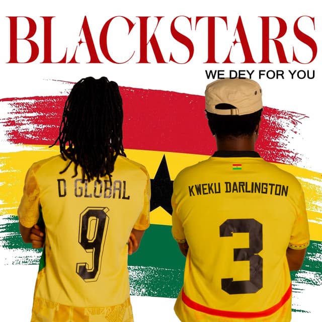 Blackstars - We Dey for You