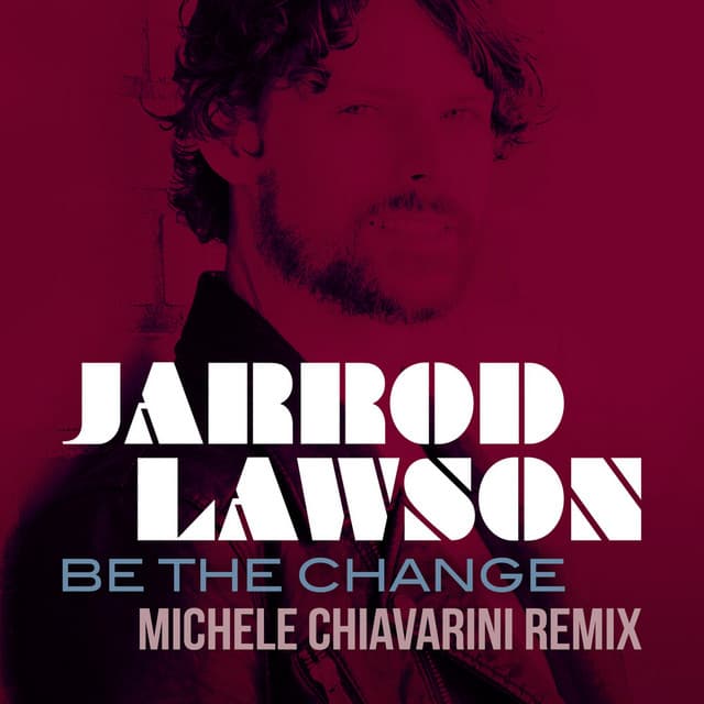 Be The Change - Michele Chiavarini Remix