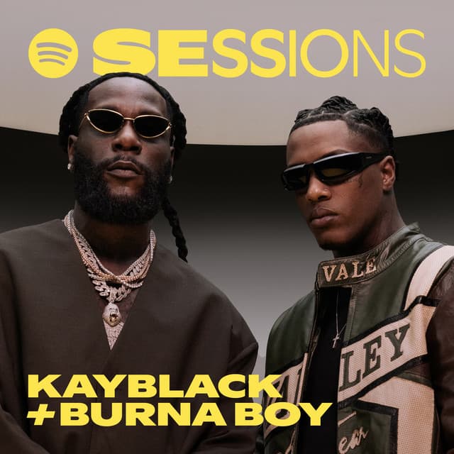 KayBlack & Burna Boy - Spotify Sessions