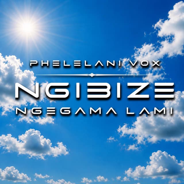 Ngibize Ngegama Lami