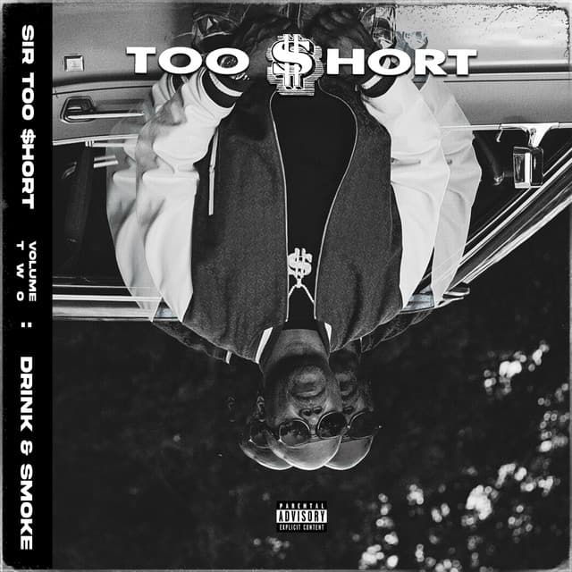 SIR TOO $HORT, VOL. 2 (DRINK & SMOKE)