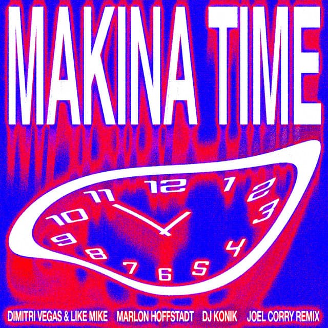 Makina Time (Joel Corry Remix)
