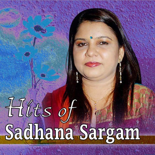 Hits of Sadhana Sargam