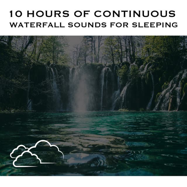 10 Hours of Continuous Waterfall Sounds for Sleeping
