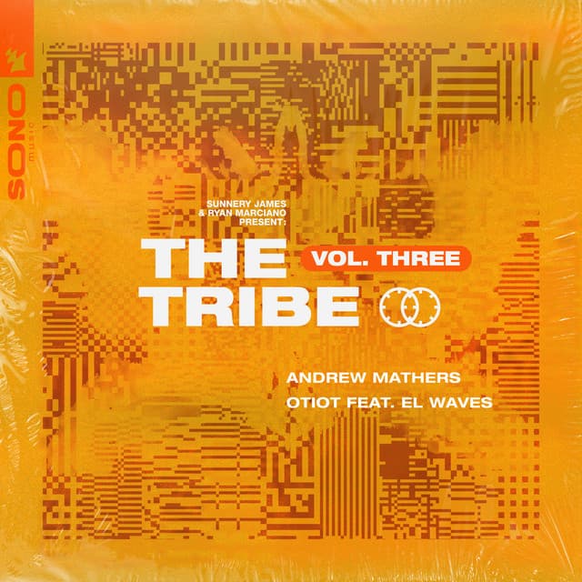 Sunnery James & Ryan Marciano present: The Tribe Vol. Three