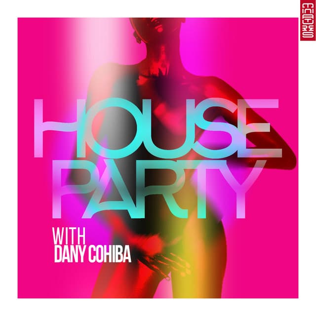 Feel - Dany Cohiba Remix