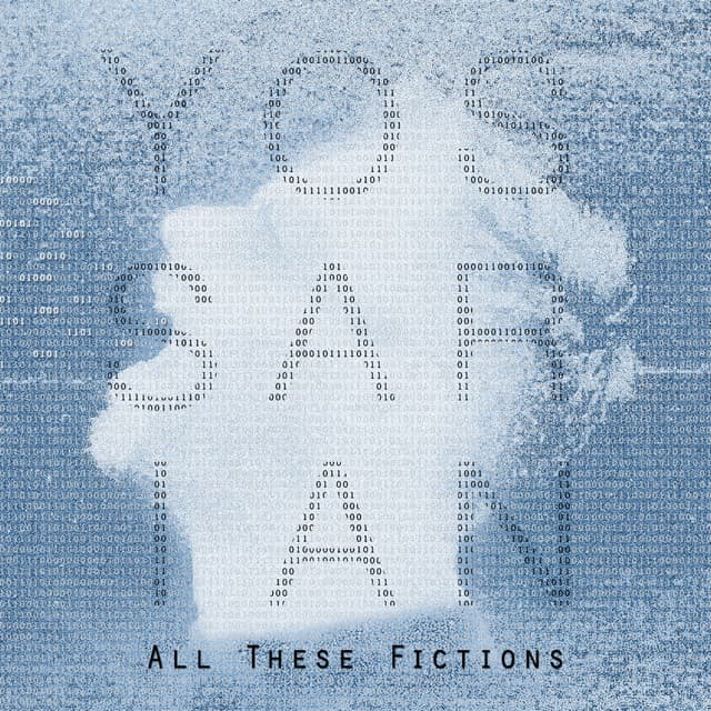 All These Fictions