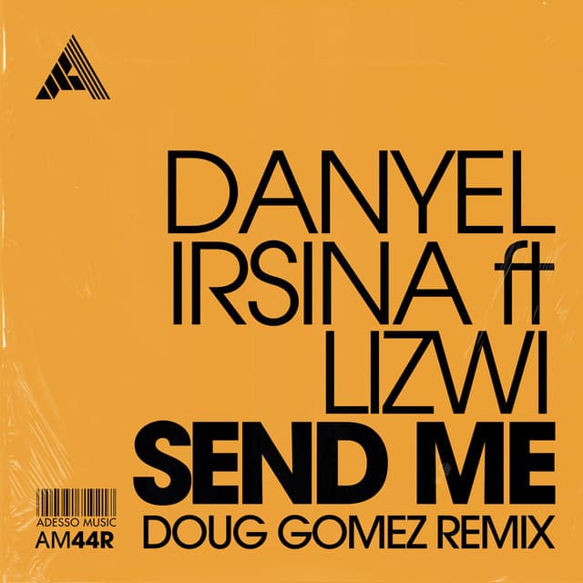 Send Me - Doug Gomez Remix