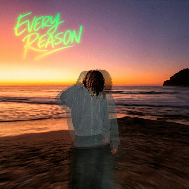 Every Reason