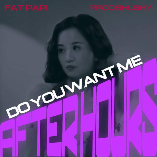 DO YOU WANT ME