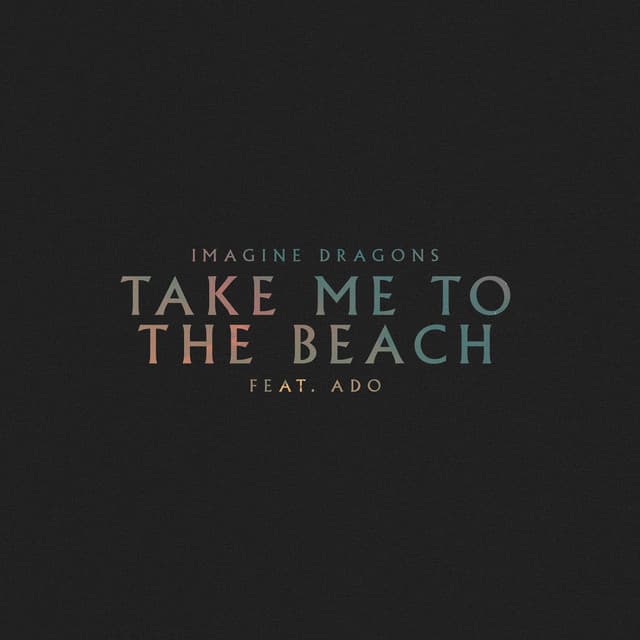 Take Me to the Beach (feat. Baker Boy)