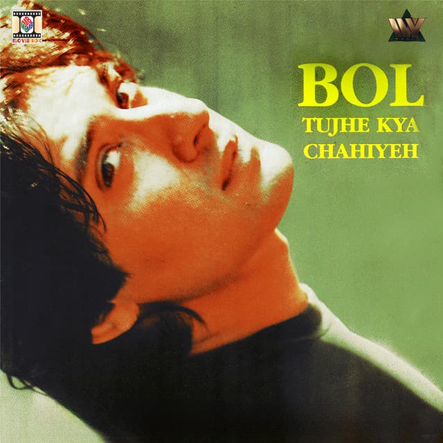 Bol Tujhe Kya Chahiye