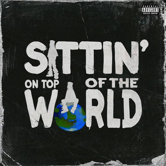Sittin' On Top Of The World (feat. 21 Savage)