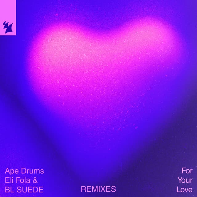 For Your Love (Remixes)