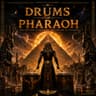 Drums of Pharaoh