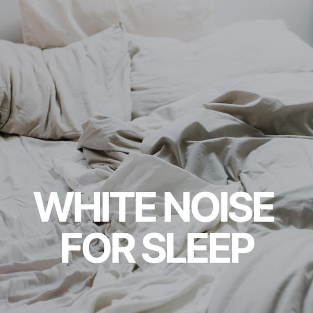 White Noise for Sleep