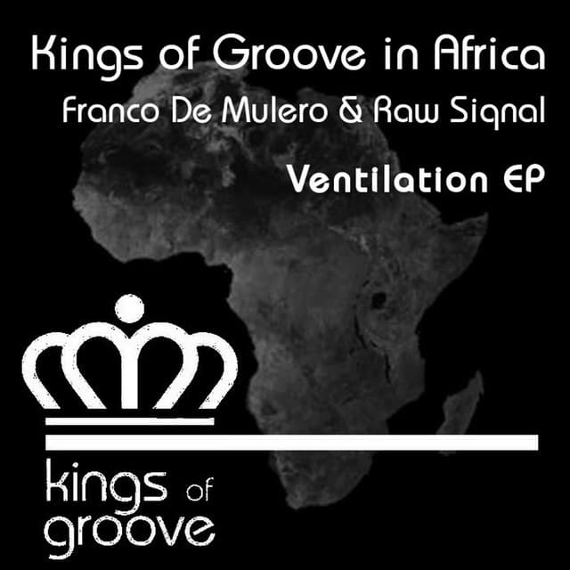 Ventilation EP (Kings of Groove in Africa)