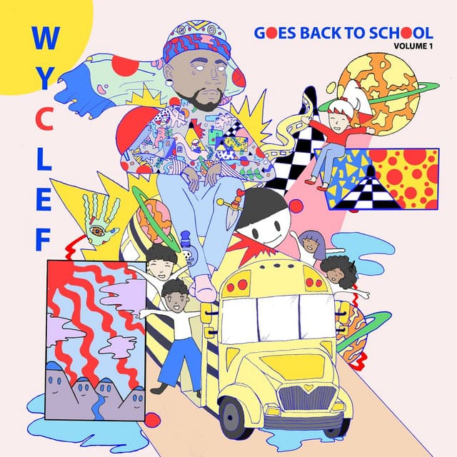 Wyclef Goes Back to School, Vol. 1
