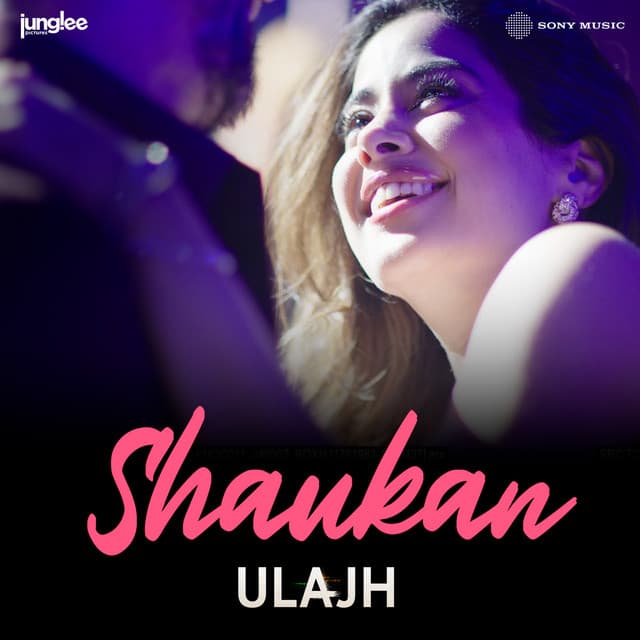 Shaukan - From "Ulajh"