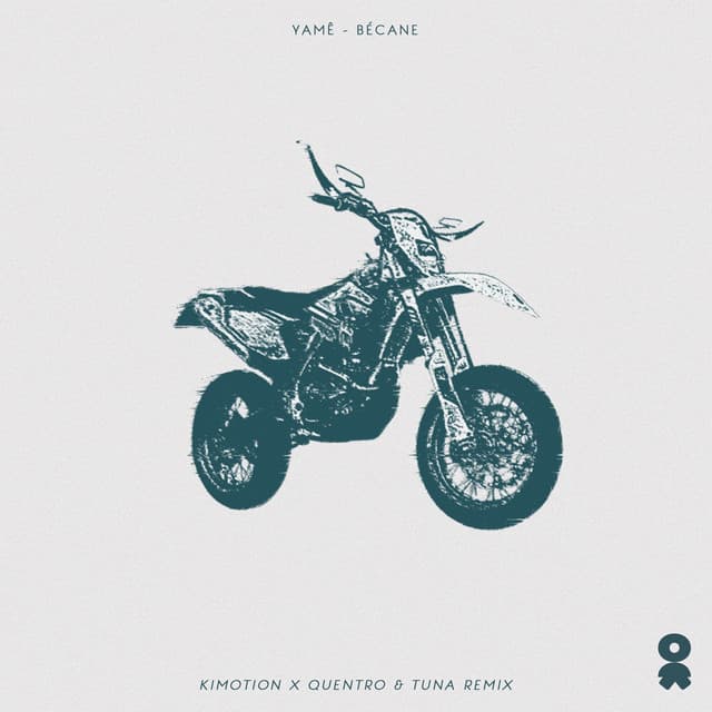 Bécane - Kimotion x Quentro & Tuna Remix