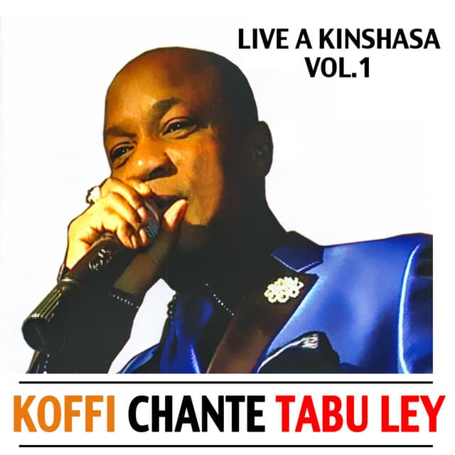 Koffi chante Tabu Ley: Live à Kinshasa, Vol. 1